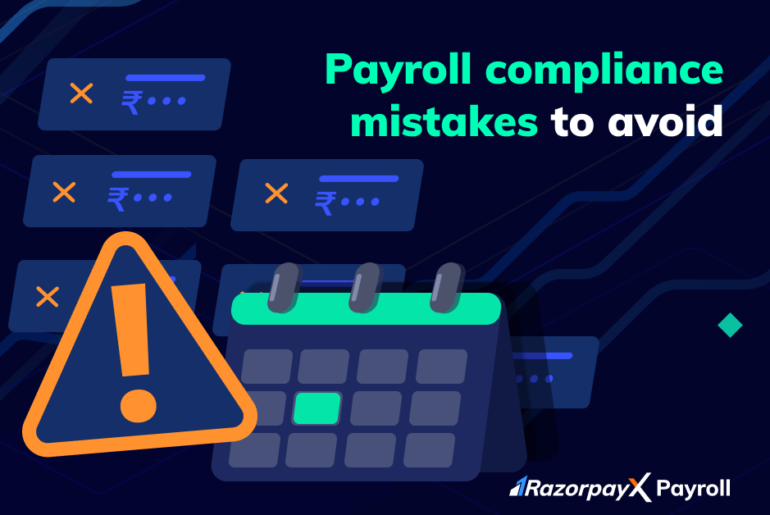 Payroll compliance mistakes businesses should avoid