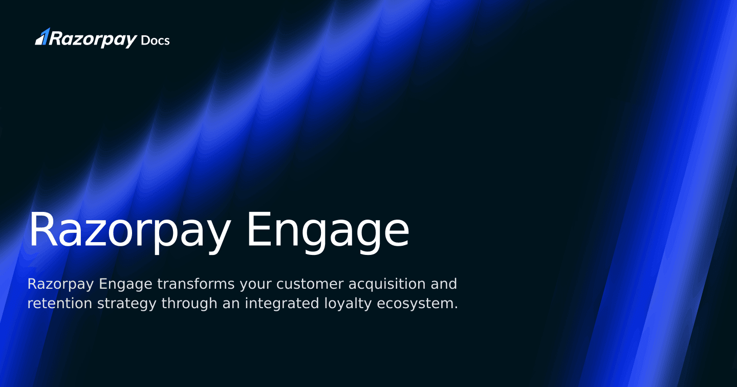 Razorpay Engage | Razorpay Curlec Docs