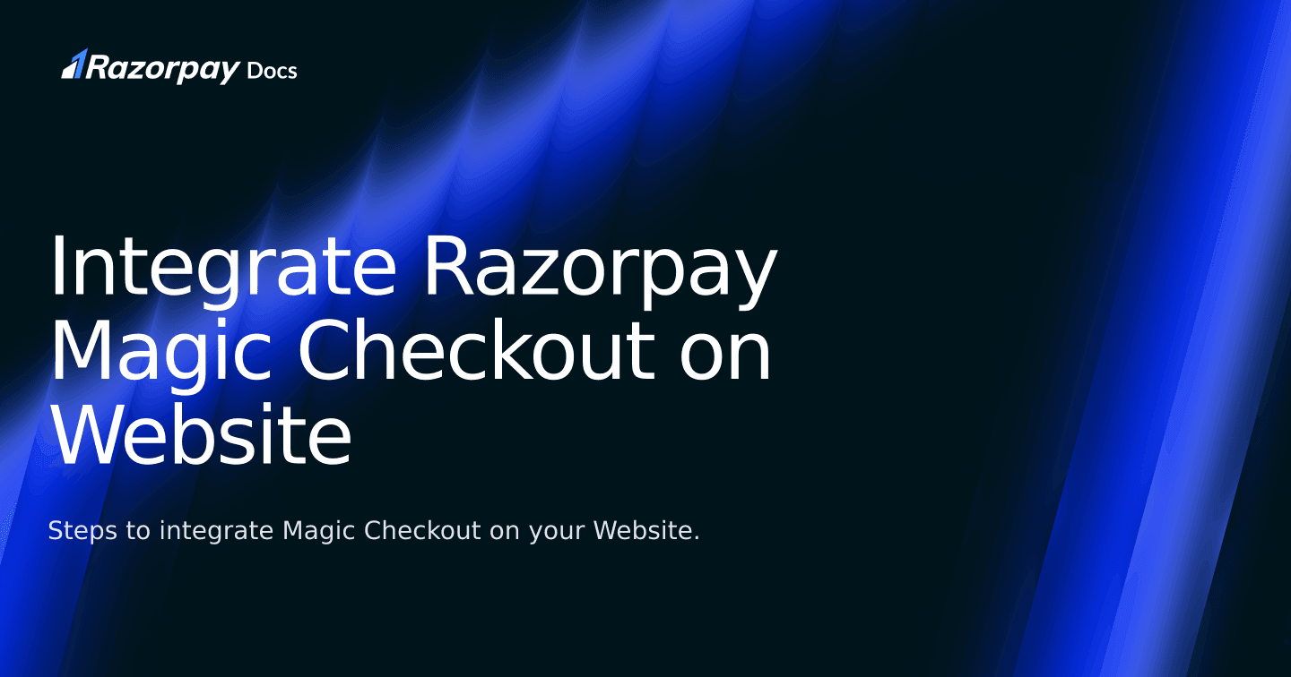 Integrate Razorpay Magic Checkout on Website | Razorpay Singapore Docs