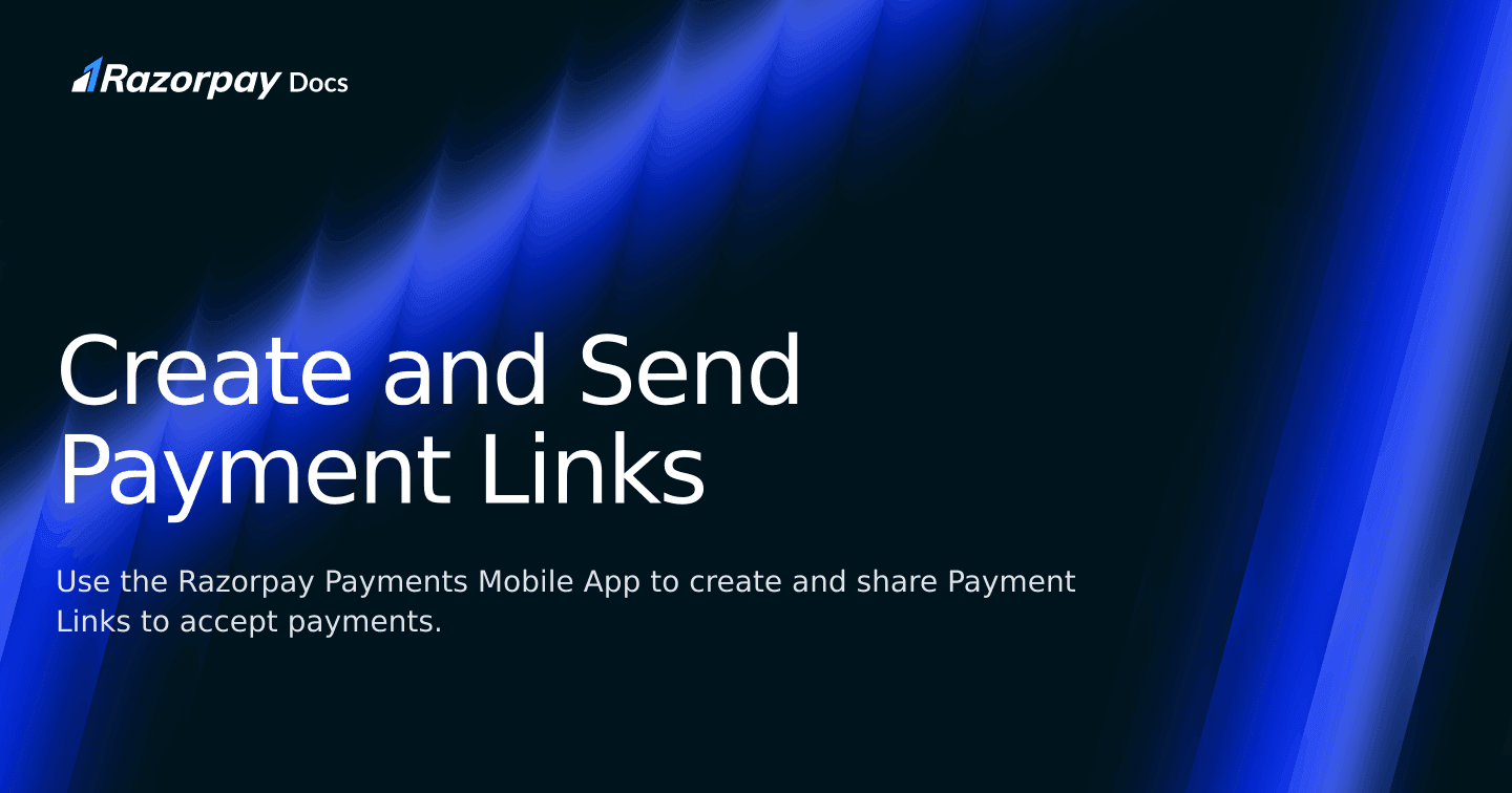 Create and Send Payment Links | Razorpay Singapore Docs