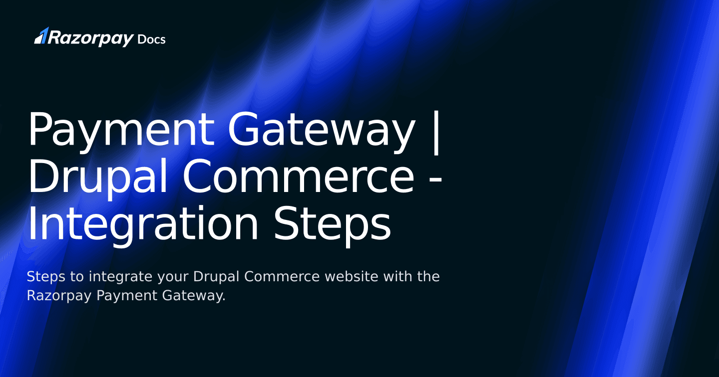 Payment Gateway | Drupal Commerce - Integration Steps | Razorpay Curlec ...