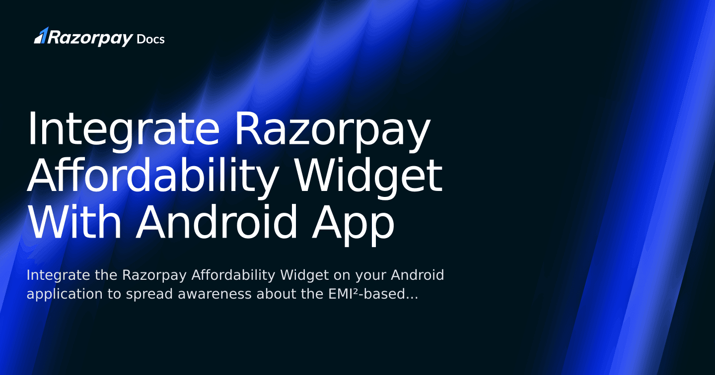 Razor Widget Integrate Razorpay Affordability Widget With Android App | Razorpay Docs