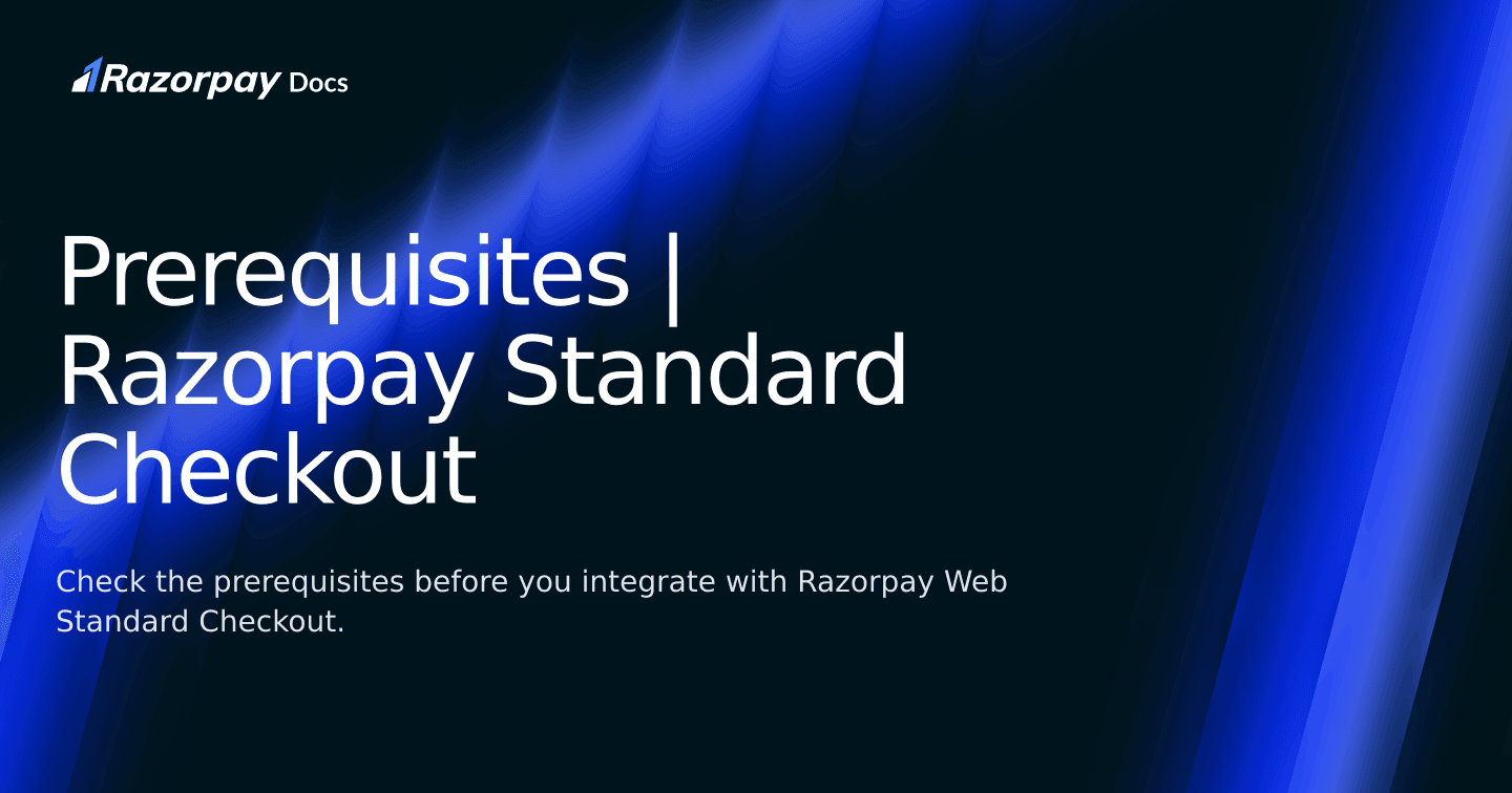 Prerequisites | Razorpay Curlec Standard Checkout | Razorpay Curlec Docs