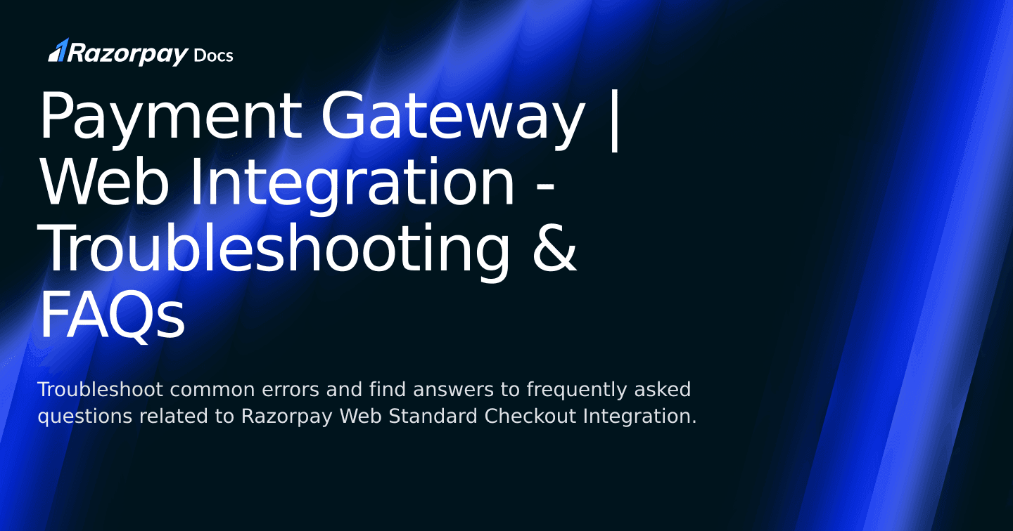 Payment Gateway | Web Integration - Troubleshooting & FAQs | Razorpay ...