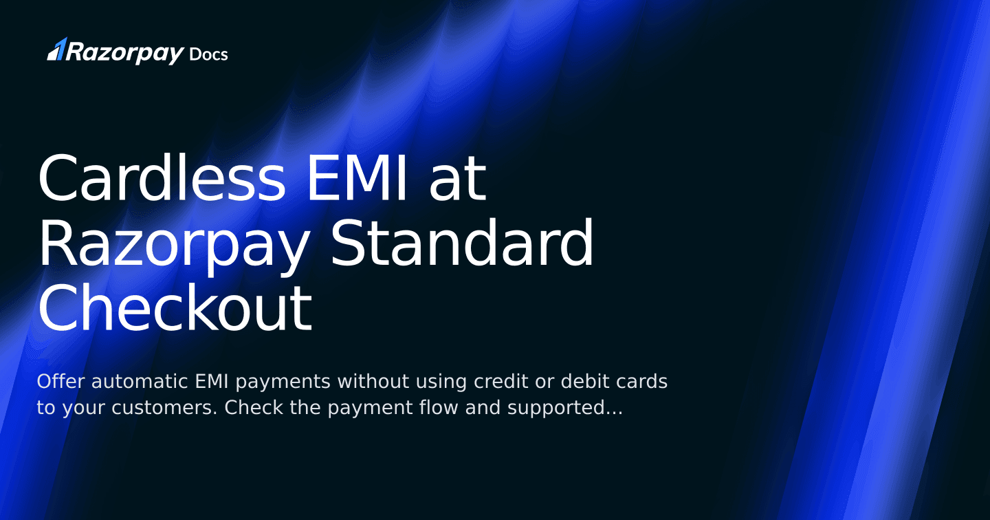 Cardless EMI at Razorpay Standard Checkout | Razorpay Docs