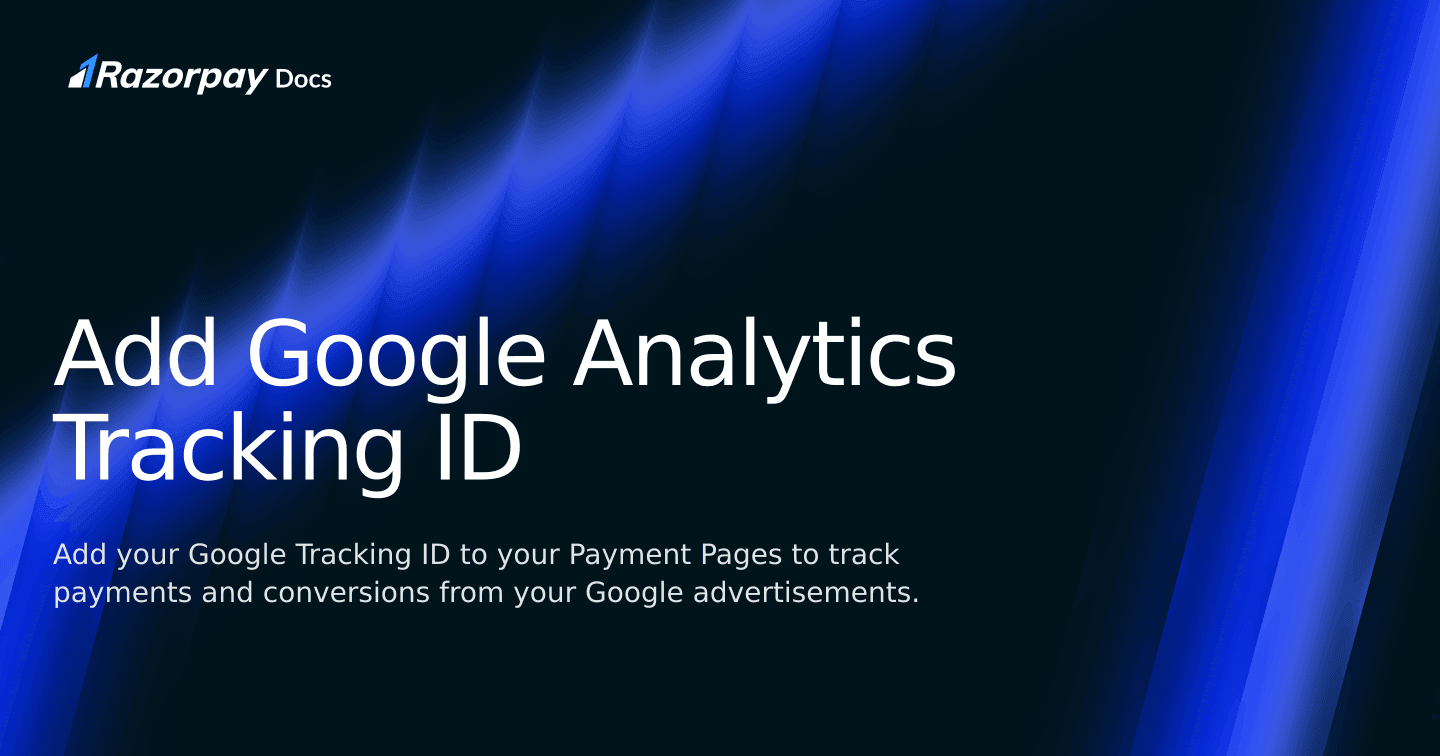 Add Google Analytics Tracking ID | Razorpay Curlec Docs