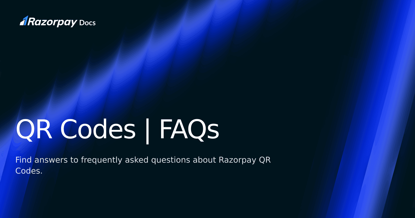 QR Codes | FAQs | Razorpay Singapore Docs