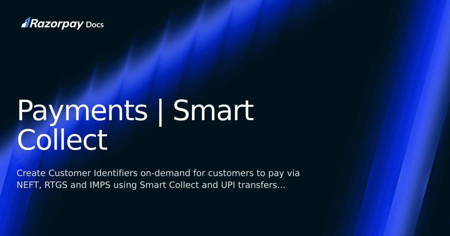 Payments | Smart Collect | Razorpay Singapore Docs
