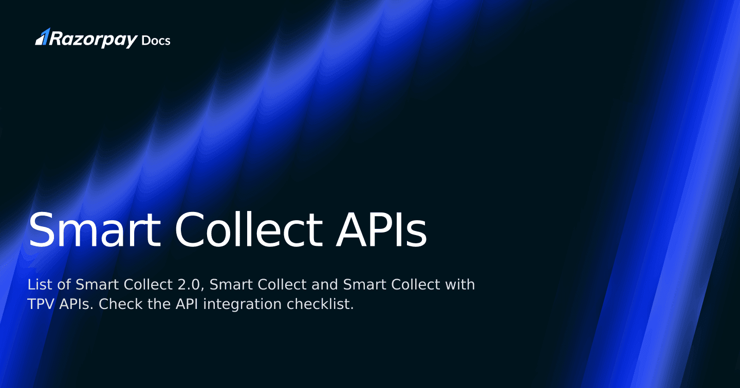 Smart Collect APIs | Razorpay Curlec Docs