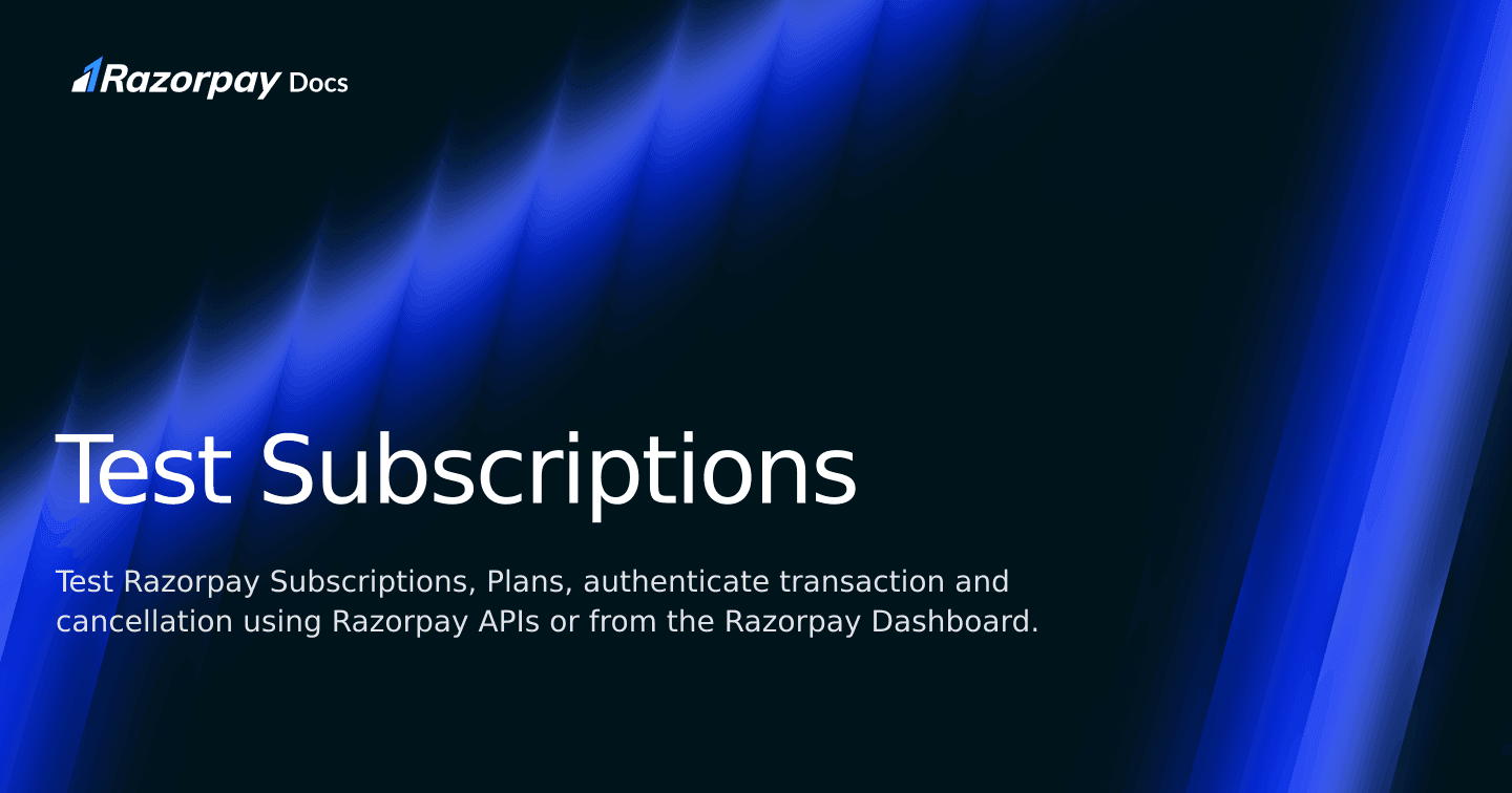 Test Subscriptions | Razorpay Curlec Docs