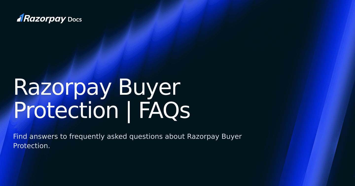 Razor Widget Razorpay Buyer Protection | FAQs | Razorpay Docs