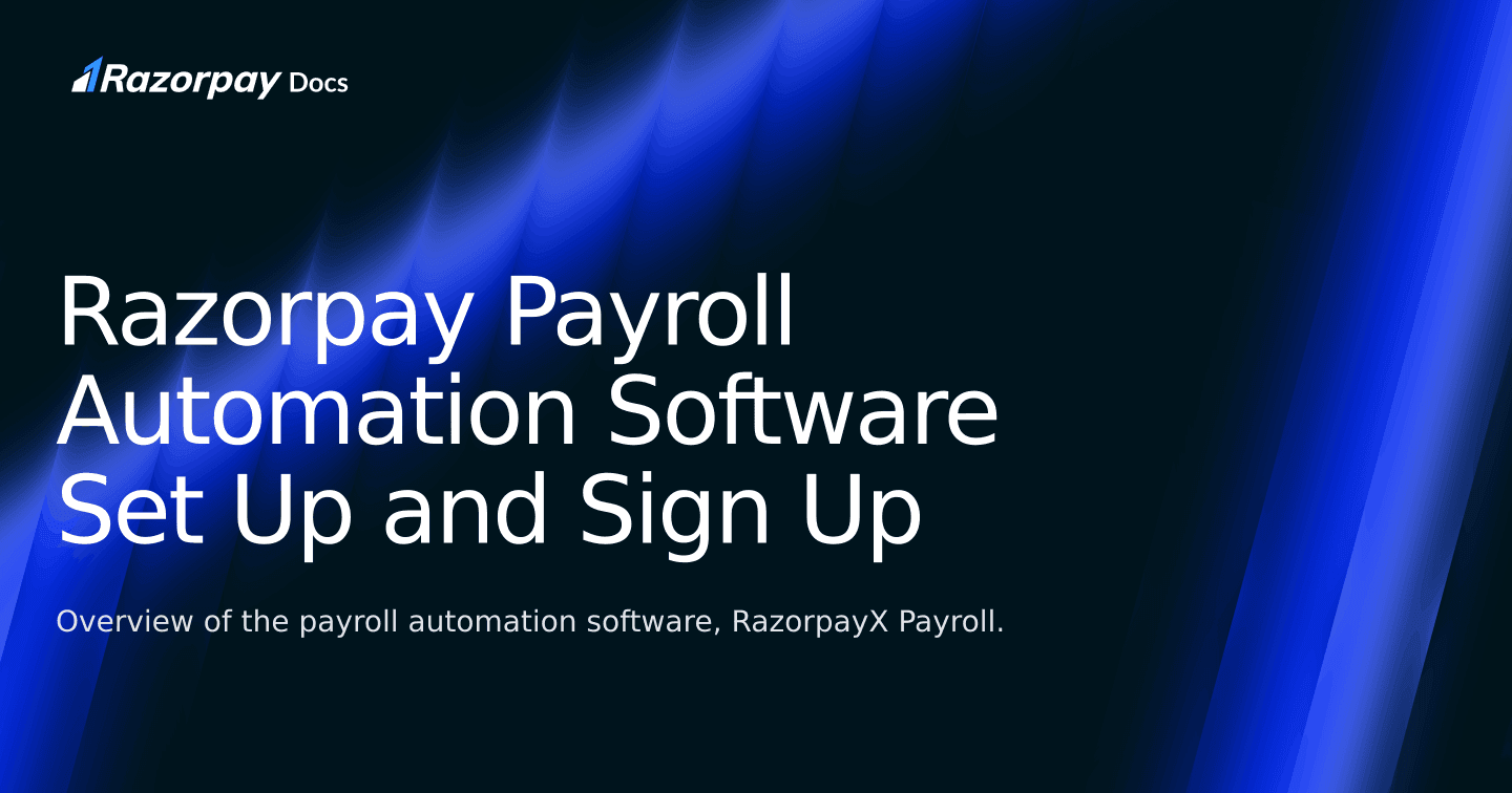 Razorpay Payroll Automation Software Set Up and Sign Up | Razorpay Docs