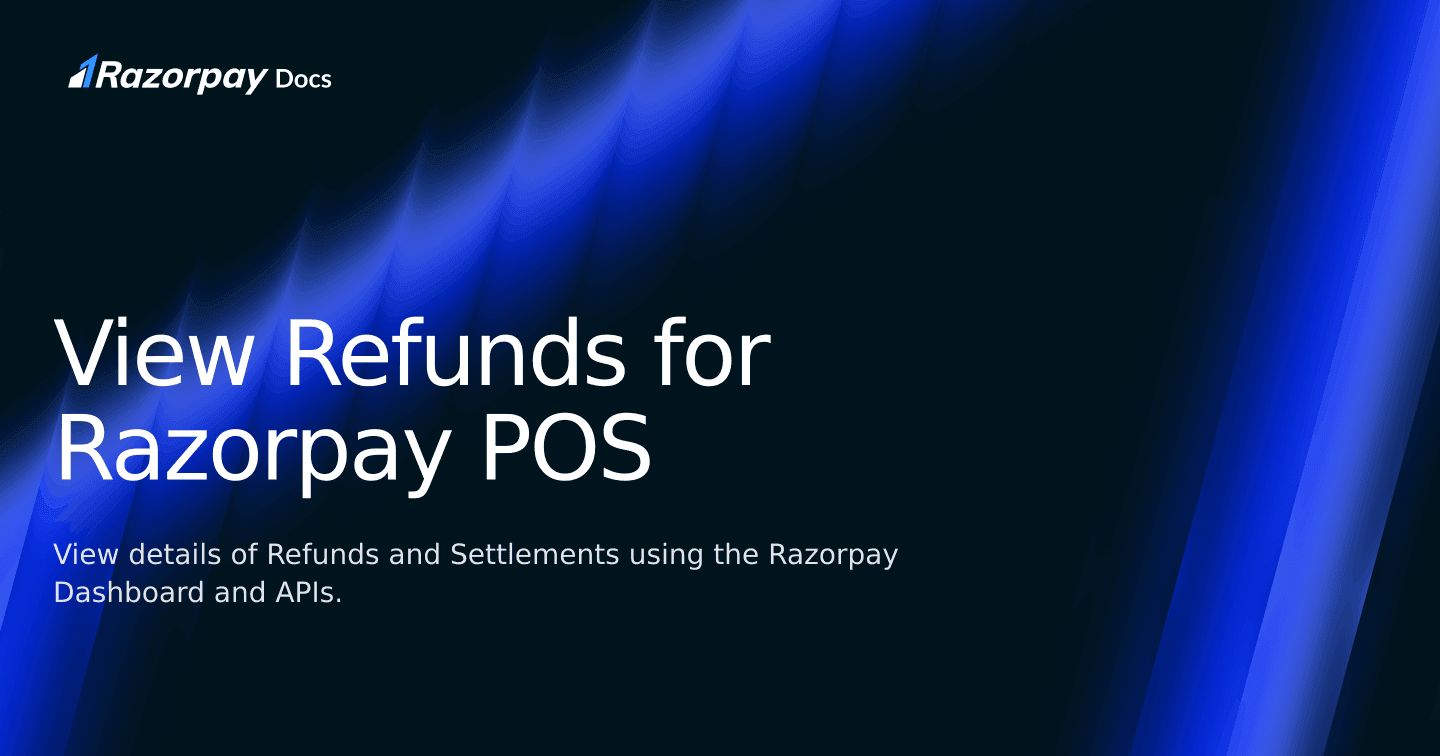 Razor Select Bank View View Refunds for Razorpay POS | Razorpay Docs