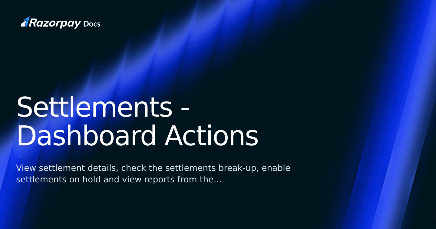 Typescript Razorpay Dashboard Folder Structre Settlements - Dashboard Actions | Razorpay Singapore Docs