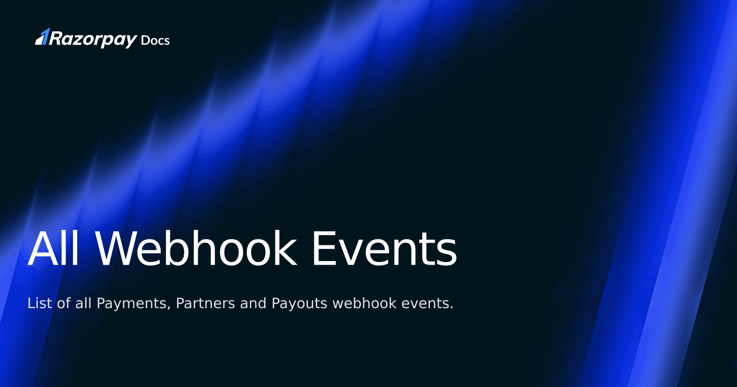 All Webhook Events | Razorpay Curlec Docs