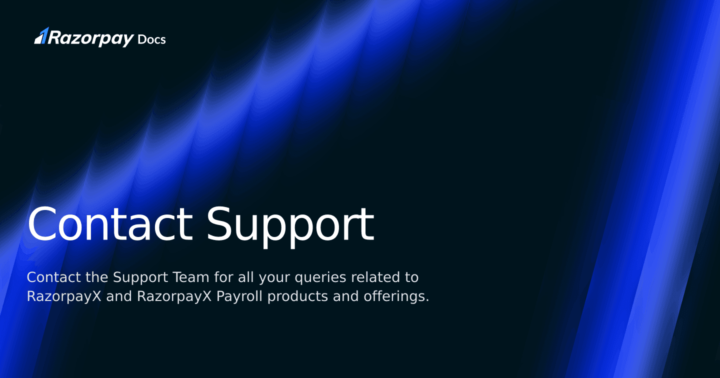 Contact Support | Razorpay Docs