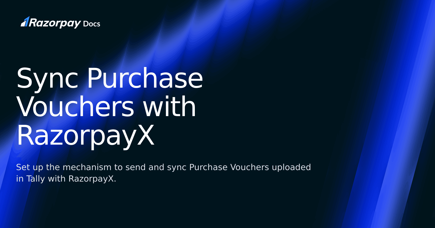 Sync Purchase Vouchers with RazorpayX | Razorpay Curlec Docs