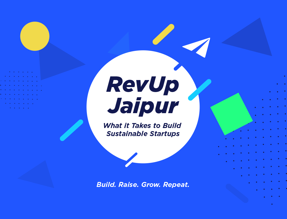 revup jaipur: what it takes to build sustainable startups