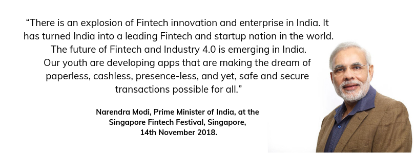 Narendra Modi Prime Minister of India about Fintech at the Singapore Fintech Festival, Fintech trends to look forward to in India