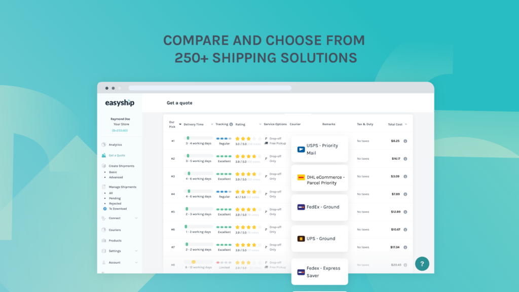 Easyship lets all merchants reach their customers with increased conversion rates and low shipping costs.
