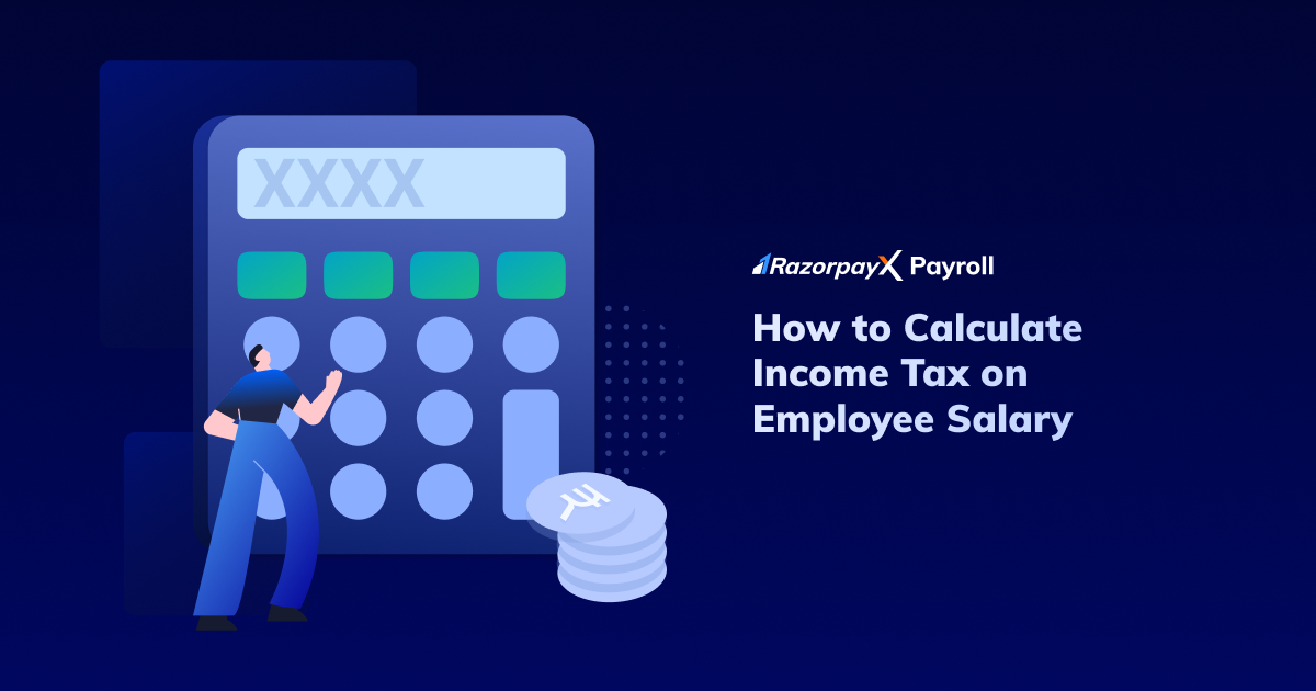 How to Calculate Income Tax on Salary (With Example)